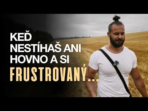 Keď prijmeš tlak života, prestane ťa tlačiť.