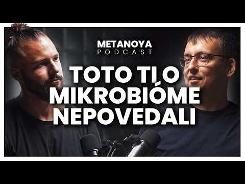 Mikrobióm ako kľúč a odtlačok fyzického a psychického zdravia | Metanoya Podcast a Martin Haranta