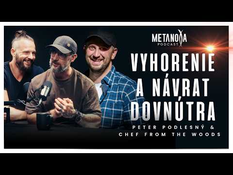 Úspech, ktorý páli: Skryté signály vyhorenia a cesta späť | Chef From The Woods & Metanoya