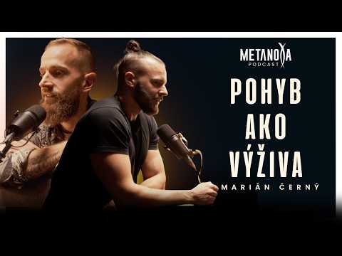 Zdravé telo bez fitka: princípy výživného pohybu | Marián Černý - Pohybovec & Metanoya