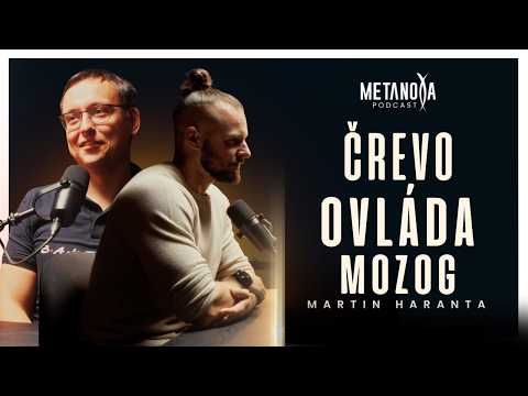 Prečo tvoj mozog reaguje na stav čriev | Martin Haranta & Metanoya