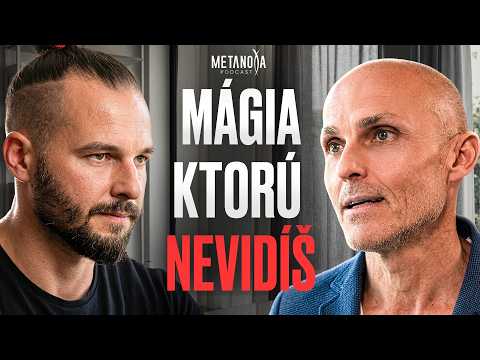 Kde je hranica medzi mágiou a spiritualitou? | Martin Dojčár & Metanoya