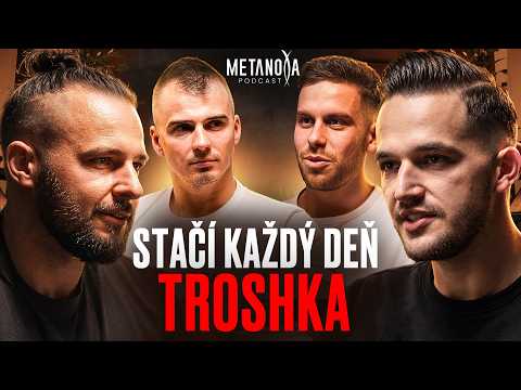 Pomaly, ale ďalej než ostatní: Troška denne porazí všetko | Troshcast & Metanoya